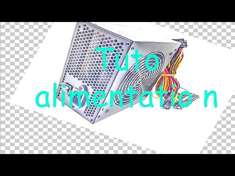 Comment Monter une alimentation ATX (Tutoriel)