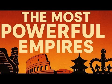 The Most Powerful Empires in History | Civilizations That Ruled the World