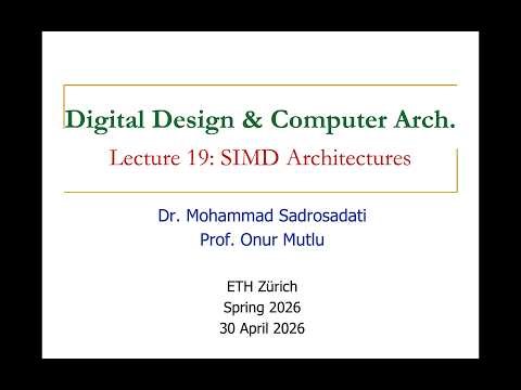 Digital Design & Comp. Arch: L19: SIMD Architectures (Spring 2026)