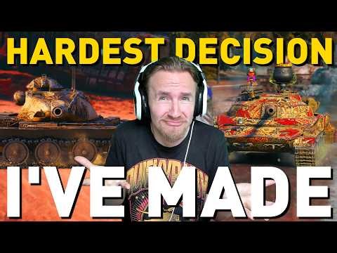 The hardest decision I've made in World of Tanks