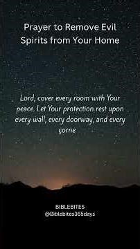 Prayer to Remove Evil Spirits from Your Home#PrayerForProtection #SpiritualCleansing #RemoveEvil