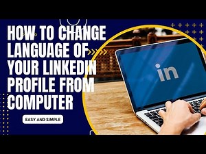 How to Change the Language of Your LinkedIn Profile Fron Your Computer