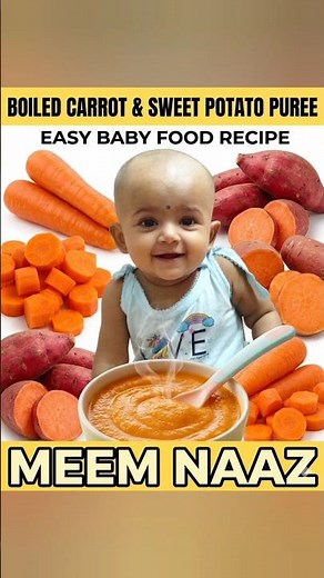 Boiled Carrot & Sweet Potato Puree for 6 to 12 Months Babies | Meem Naaz#BabyFood #CarrotPuree