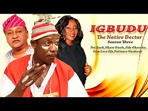 Igbudu The Native Doctor season 3 [ NKEM OWOH vs JIDE KOSOKO ]- Latest Nigerian Nollywood Movie