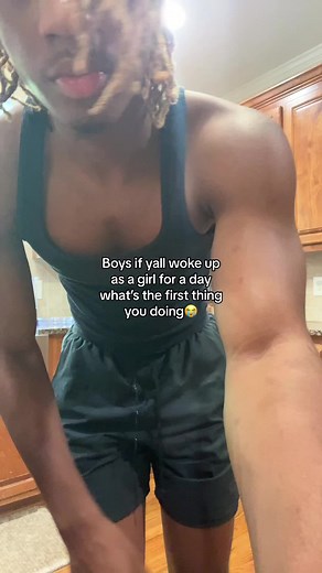 If You Woke Up as a Girl for a Day, What Would You Do First?