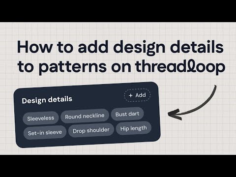How to add design details to patterns on Threadloop