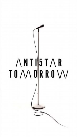 Antistar. Tomorrow.