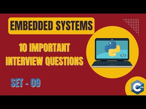 🔥Top 10 Embedded Systems Interview Questions 2025 | Embedded Systems Interview Questions & Answers
