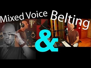 Mixed Voice and Belting: (BLEND the Approaches) How to Sing With Both. Expand Range, Sing Freely!