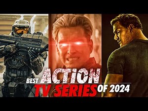 🔥10 Explosive Action TV Series of 2024 So far