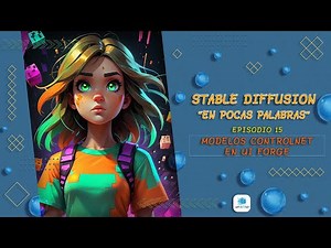 Episodio 15 - Modelos de Controlnet - UI Forge - Descarga e Instalación
