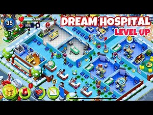 DREAM HOSPITAL | iOS | New Level: 35 | Gameplay