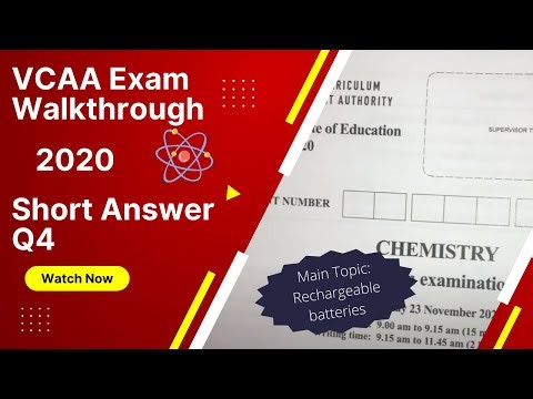 VCAA 2020 - Question 4 (Rechargeable batteries) - Chemistry Exam Walk-through