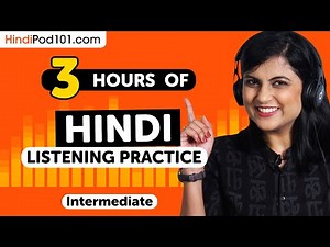 3 Hours of Real Life Hindi Listening Skills | For Intermediate Learners