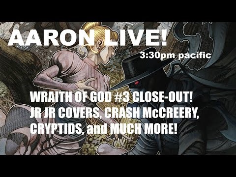 AARON LIVE! 10/12/25. WRAITH OF GOD #3 CLOSE-OUT BEGINS!