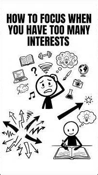 How to Focus When You Have Too Many Interests