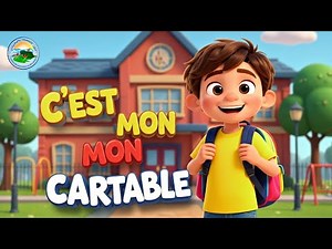 Chanson: C’est mon cartable – Niveau 2 | Paroles | Français facile pour enfants