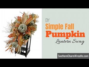 DIY Simple Fall Pumpkin Lantern Swag