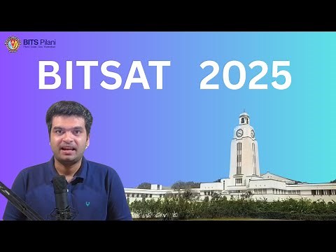Everything about BITSAT 2025 | BITS Pilani Official