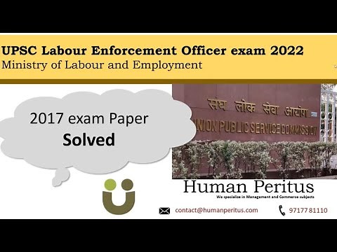 Detailed Solution of 2017 Paper - UPSC LEO- Labour Enforcement Officer
