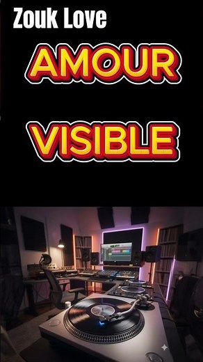 Amour visible - Zouk Love sensuel - Un amour fort, peut-il être invisible ?