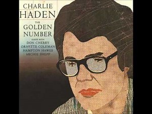 Charlie Haden - The Golden Number [Duet with Ornette Coleman]