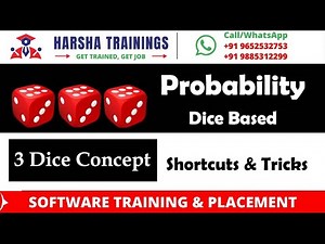 PROBABILITY || 3 - DICE PROBLEMS || BEST TRICK || HARSHA TRAININGS