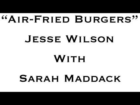 Air-Fried Burgers feat Sarah Maddack