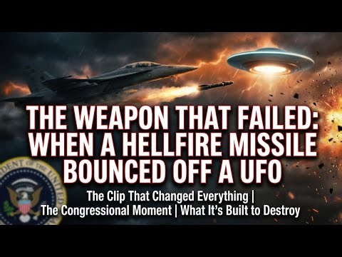 The Weapon That Failed: When a Hellfire Missile Bounced Off a UFO