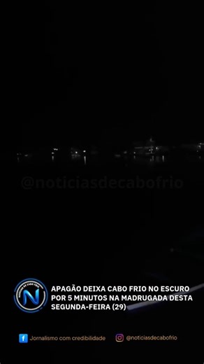 Notícias de Cabo Frio on Instagram: "Apagão deixa Cabo Frio no escuro por 5 minutos na madrugada desta segunda-feira (29) Cabo Frio enfrentou um apagão geral na madrugada desta segunda-feira (29). A cidade ficou totalmente às escuras por cerca de cinco minutos, tempo suficiente para assustar moradores e surpreender turistas que estão no município aproveitando a alta temporada. Apesar do curto período, a escuridão completa chamou a atenção devido ao grande número de visitantes na cidade neste per