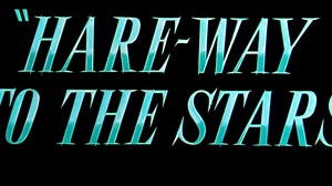 Hare-Way to the Stars (Chuck Jones, 1958)