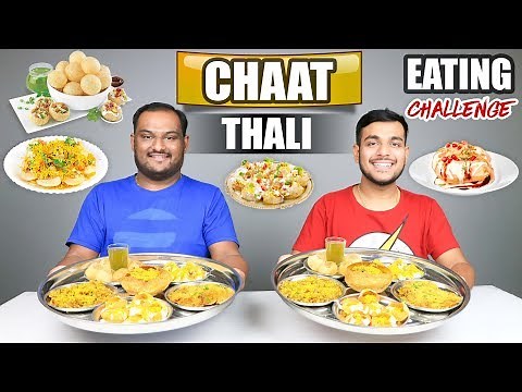 CHAAT THALI EATING CHALLENGE | Pani Puri Eating Competition | Food Challenge