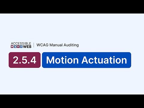 Testing 2.5.4 Motion Actuation | Manual WCAG Auditing Tutorial