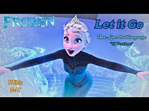 Frozen- Let it Go (One-Line Multilanguage) w/S+T