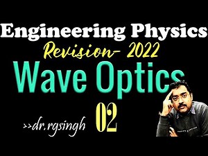wave optics Engineering physics Revision part 01
