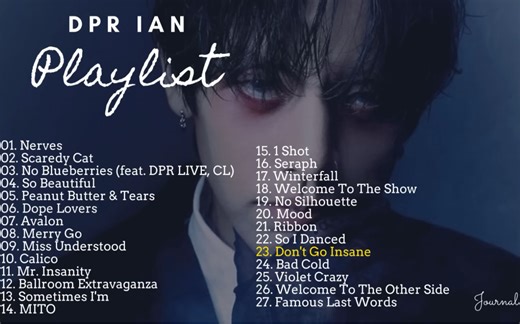 【Playlist】DPR IAN 歌单 | 热门歌曲合集 | 𝑫𝒐𝒏'𝒕 𝑮𝒐 𝑰𝒏𝒔𝒂𝒏𝒆