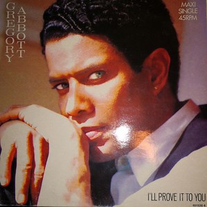 Gregory Abbott - I'll Prove It To You