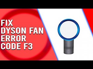 What Does the F3 Error Code Mean on a Dyson Fan? (Causes and Solutions)