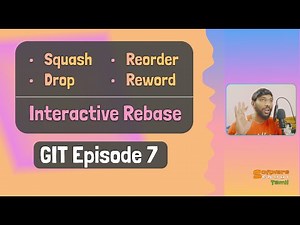 Squash, Drop, Reorder, Reword Commits Using Interactive Rebase GIT Course | Ep 7 | தமிழ்