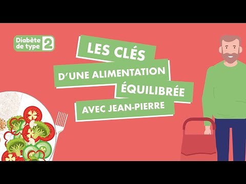 Diabète de type 2 : les clés d’une alimentation équilibrée en vidéo