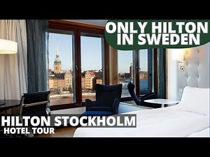 HILTON STOCKHOLM, Sweden 🇸🇪 【Hotel Tour and Honest Review】 Perfect LOCATION