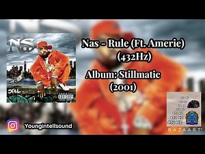 Nas - Rule (Ft Amerie) (432 Hz)