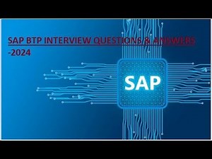 Top SAP BTP Interview Questions & Answers in 2024
