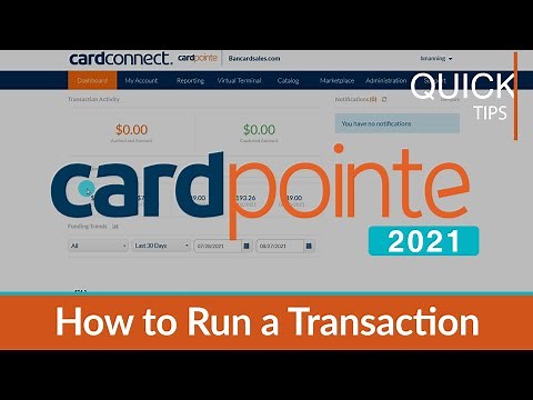 CardPointe Virtual Terminal (2021) How To Run a Transaction in the CardPointe Virtual Terminal