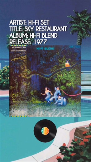 Hi-Fi Set - Sky Restaurant (Album: HiFi Blend) #70s #citypop #aesthetic