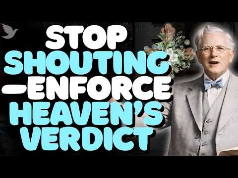 E.W. Kenyon: BINDING AND LOOSING ISN’T MYSTICAL; IT’S LEGAL PRECEDENT (MATTHEW 18:18)