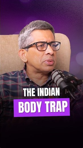 The Indian Body Trap