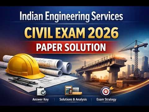 Indian Engineering Services Civil 2026 Paper Solution | Smart Problem Approach#IES#ESE#Civil