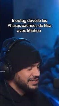 Inoxtag dévoile les phases cachées de Michou et Elsa