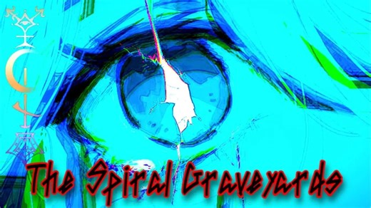 【 3/100天原创企划】The Spiral Graveyards